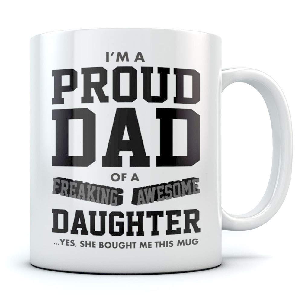 Tstars Funny Novelty Coffee Mug Funny Christmas Gift for Dad Husband Birthday Cup Proud Dad White 15 Ounce