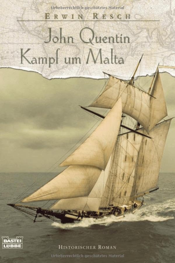 John Quentin - Kampf um Malta: Historischer Roman (Allgemeine Reihe. Bastei Lübbe Taschenbücher)