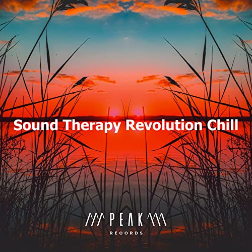 Amazon Music Sound Therapy RevolutionのSound Therapy Revolution Chill