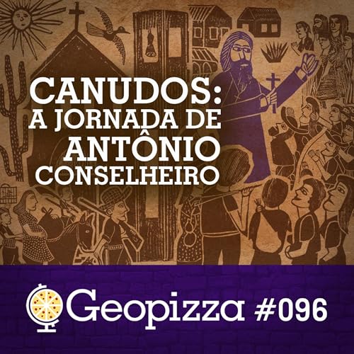 Canudos: A Jornada de Ant&ocirc;nio Conselheiro #96