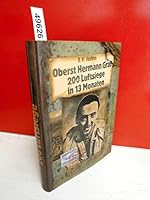 Oberst Hermann Graf. 200 Luftsiege in 13 Monaten. Ein Jagdfliegerleben. 3811814559 Book Cover
