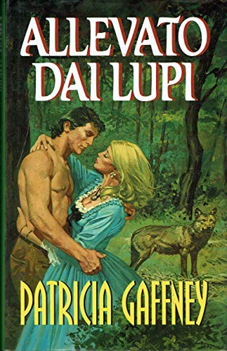 Amazon.it: Allevato dai lupi - Gaffney Patricia - Libri