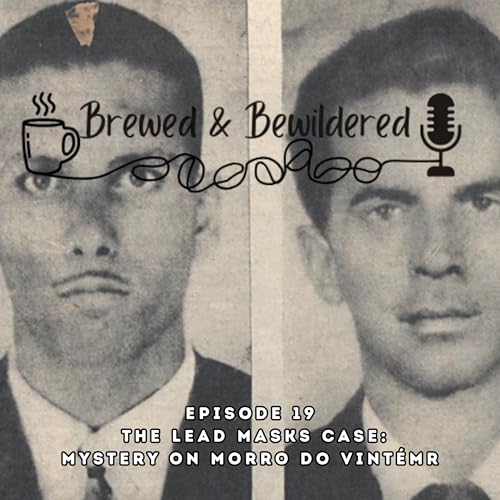 The Lead Masks Case: Mystery on Morro do Vint&eacute;m