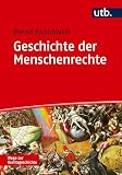 Geschichte der Menschenrechte (Wege zur Rechtsgeschichte)
