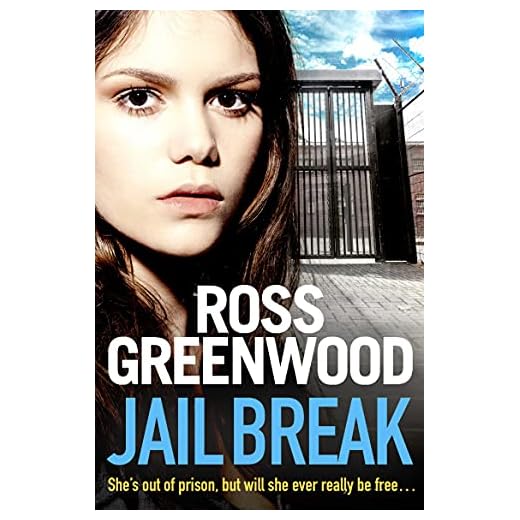 Jail Break: A shocking, page-turning prison thriller from Ross Greenwood