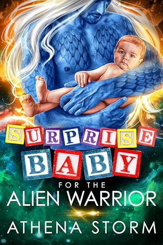 Surprise Baby for the Alien Warrior: A SciFi Romance (Kaleidian Warrior Dads)