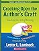 Cracking Open the Author's Craft (Revised): Teaching the Art of Writing (Theory and Practice in Action)