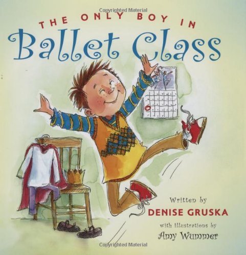 The Only Boy in Ballet Class      Kindle Edition