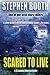 Scared to Live