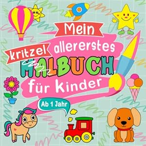 Kritzelbuch ab 1 Jahr: Lustig und Einfachen Malbuch für Kleinkinder ab 1 Jahre Einschließlich Tiere, Früchte, Gemüse, Transport, und Mehr (Mein erstes … Ausmalbuch, Perfekt für Jungen und Mädchen) Taschenbuch – 23. Oktober 2022