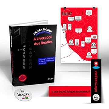 Capa do livro A Liverpool dos Beatles (acompanha brindes): um passeio pela cidade da banda mais amada do mundo