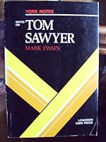 Notes on Tom Sawyer 0582781256 Book Cover