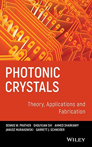 Photonic Crystals, Theory, Applications and Fabrication (Wiley Series in Pure and Applied Optics)