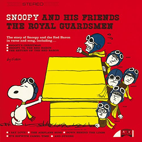 Snoopy And His Friends The Royal Guardsmen Snoopy And His Friends The Royal Guardsmen