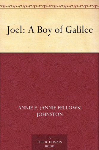 Joel: A Boy of Galilee