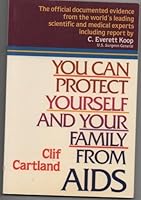You Can Protect Yourself And Your Family from AIDS 0800752627 Book Cover