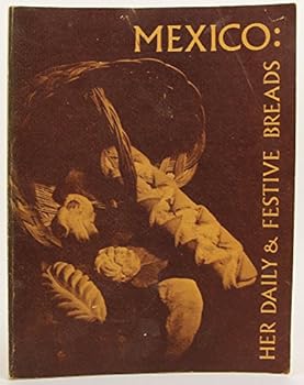 Paperback Mexico: her daily & festive breads Book