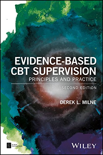 Evidence-Based CBT Supervision: Principles and Practice (BPS Textbooks in Psychology)