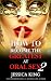 How to Become the Greatest at Oral Sex 2: The Practical Guide (The Secret They Dont Want You to Know)
