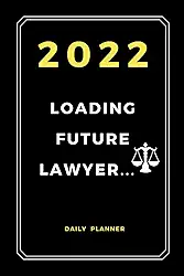 Loading Future Lawyer 2022: law student planner notebook journal/future lawyer planner 2022 / law student perfect gift