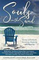 Souls in the Sand: Stories of Setbacks, Surviving, Stepping and Soaring 1726708632 Book Cover