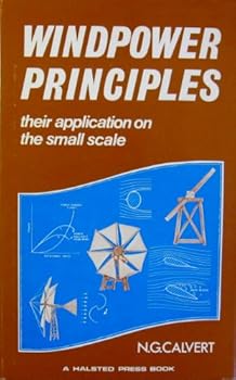 Hardcover Windpower Principles, Their Applications on the Small Scale Book