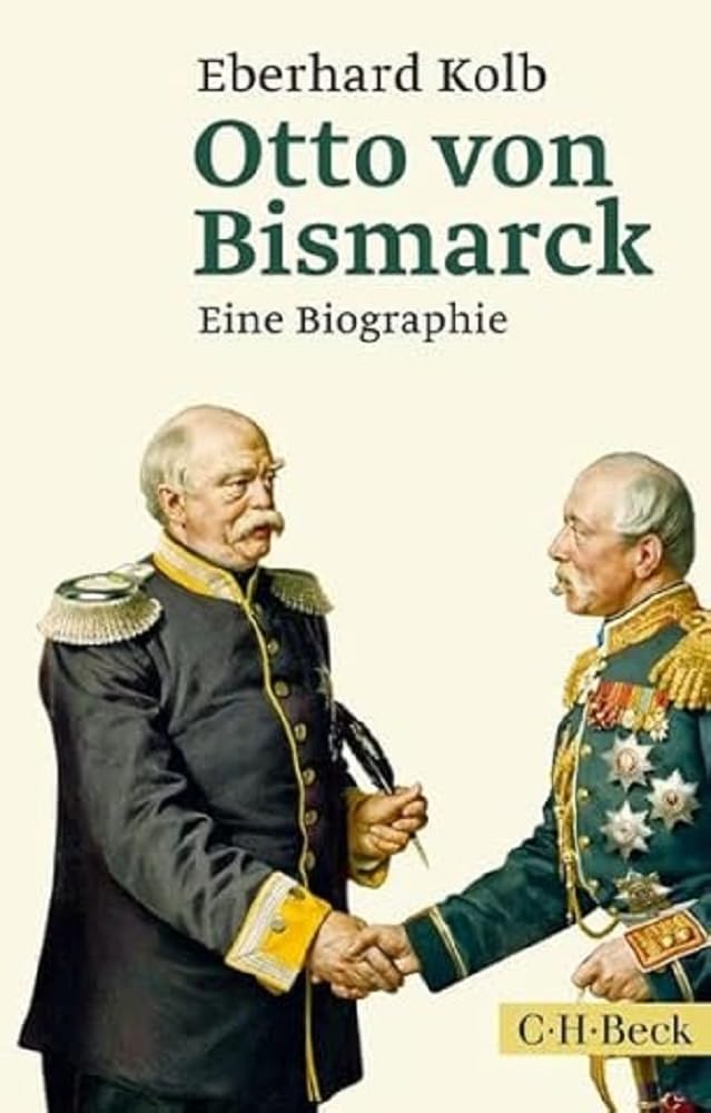Otto von Bismarck: Eine Biographie: 6157