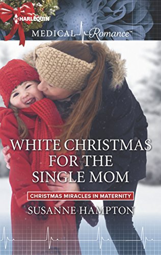 White Christmas for the Single Mom (Christmas Miracles in Maternity Book 3)