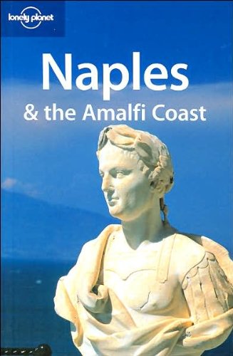 Naples And The Amalfi Coast (Lonely Planet City Guides)