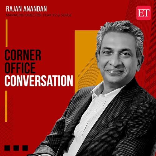 Corner Office Conversation with Rajan Anandan, Managing Director, Peak XV & Surge