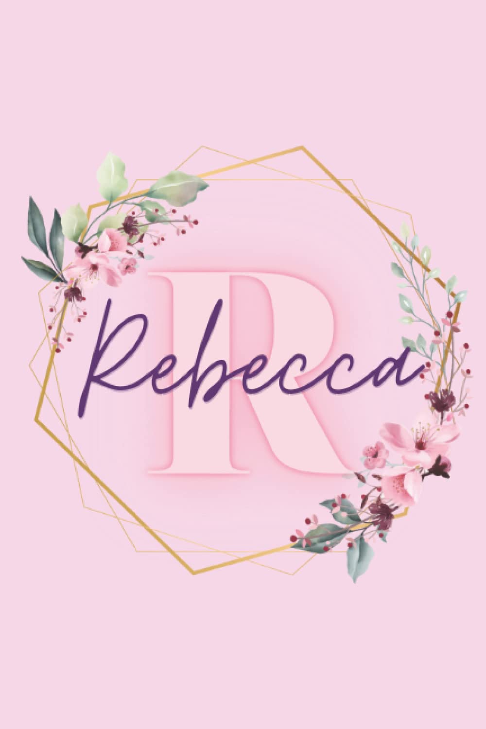 Girl Name Rebecca Women Notebook Stationary Supplies for Kids Teens Girls Woman Journal School Notepad 100 Pages White Blank Lined 6x9' Diary ... Your Creativity Journaling Scrapbooking