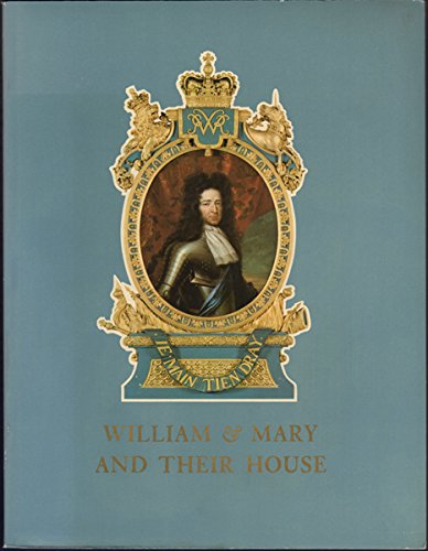 William and Mary and Their House 0875980708 Book Cover
