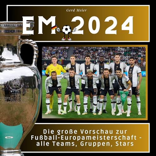 EM 2024!: Die große Vorschau zur Fußball-Europameisterschaft - alle Teams, Gruppen, Stars.