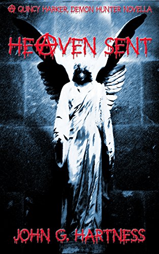 Heaven Sent - a Quincy Harker Novella (Quincy Harker Demon Hunter)