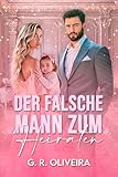 Der Falsche Mann Zum Heiraten