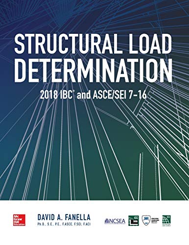 Structural Load Determination: 2018 IBC and ASCE/SEI 7 16
