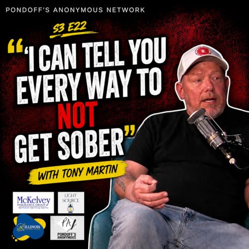 "I Can Tell You Every Way To Not Get Sober"