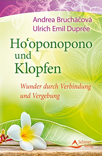 Ho'oponopono und Klopfen- Wunder durch Verbindung