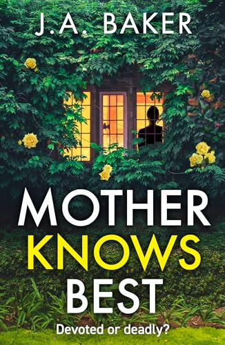 Mother Knows Best by J A Baker ebook deal