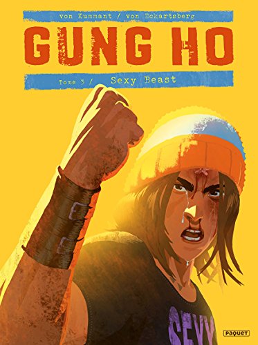 Gung Ho Tome 3: Sexy beast Gung Ho Tome 3: Sexy beast