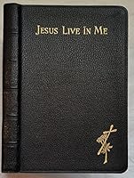 Jesus Live in Me through Blessed Virgin Mary in the spirit of St. Teresa B0008CYW04 Book Cover