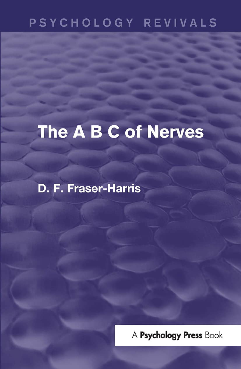 Buy The a B C of Nerves (Psychology Revivals) โ BookShops.in