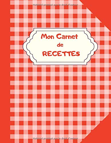 Télécharger Mon Carnet de recettes: Livre de recettes à écrire | Carnet personnalisé pour 50 recettes de cuis Livre PDF Gratuit