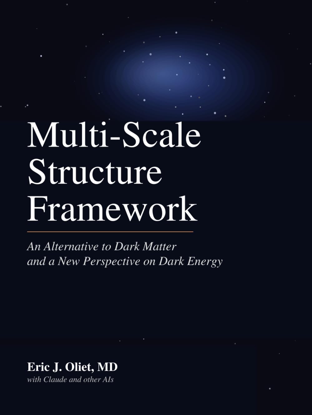 Multi-Scale Structure Framework: An Alternative to Dark Matter and a New Perspective on Dark Energy