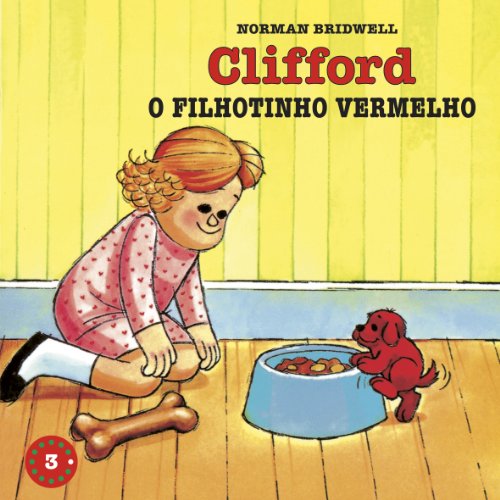 Clifford, O Filhotinho Vermelho - Coleção Clifford, O Cachorrão V...