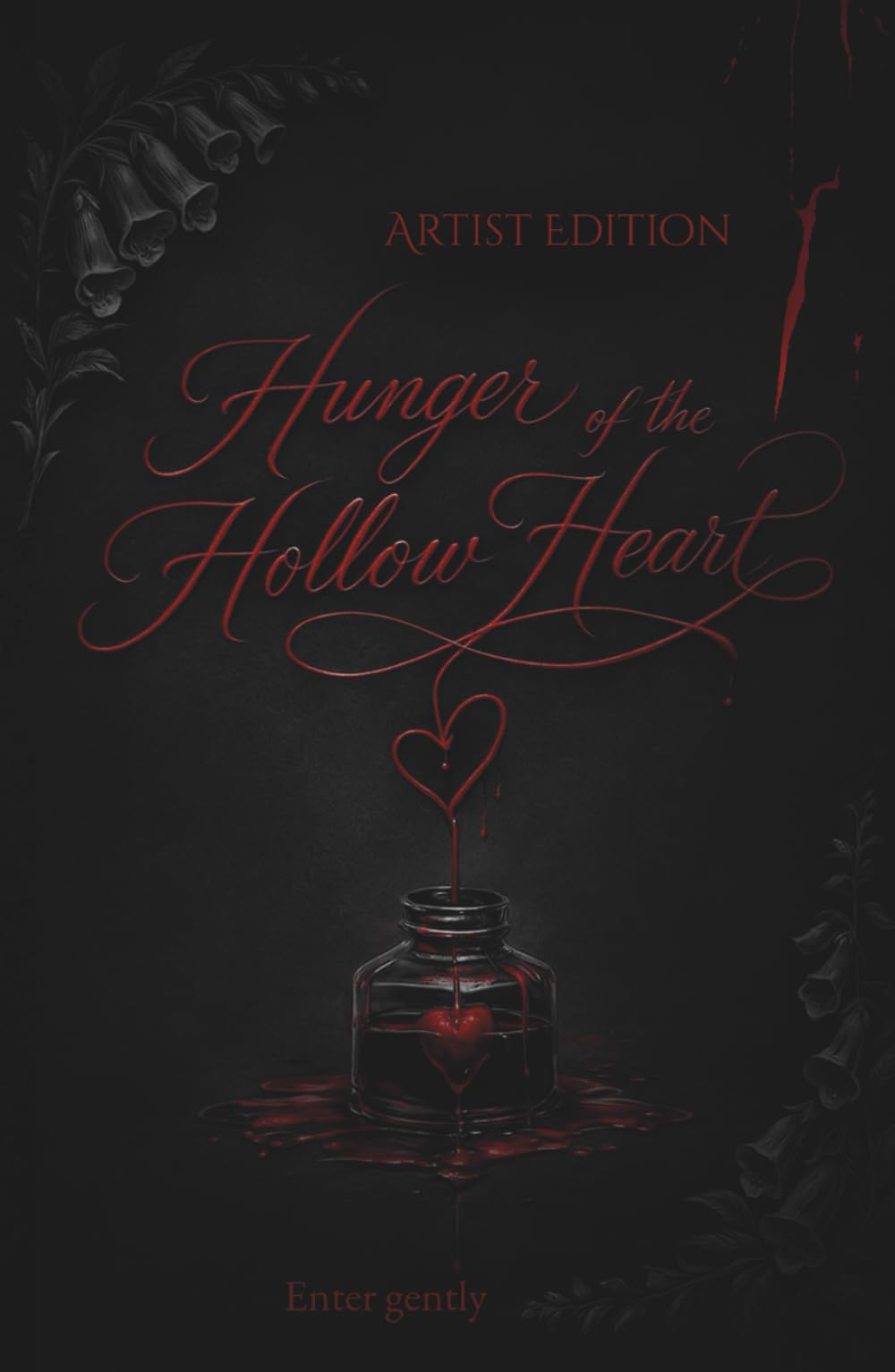 Hunger of the Hollow Heart: Artist Edition