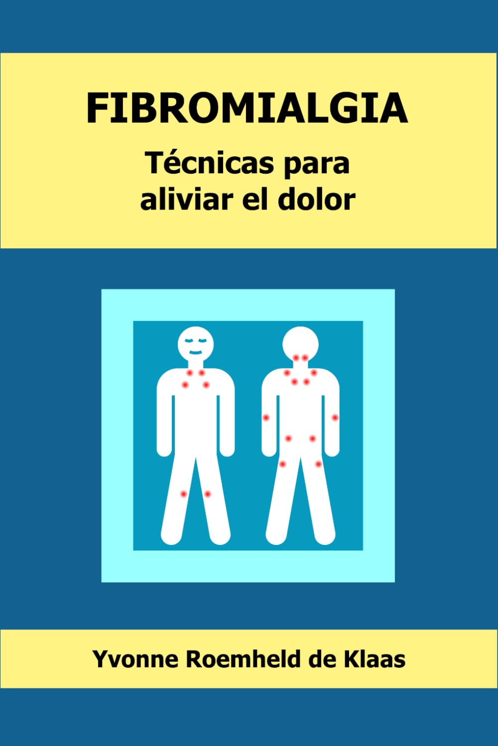 FIBROMIALGIA: Técnicas para aliviar el dolor