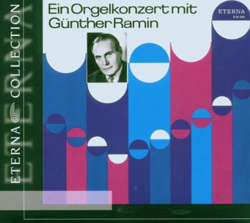 An Organ Concert with Gunther Ramin