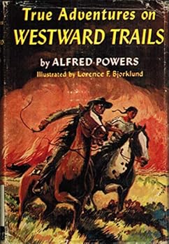 True Adventures on Westward Trails