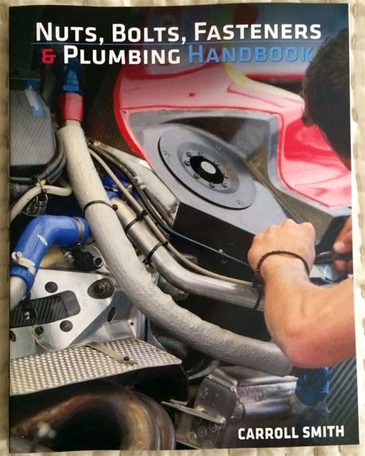 Nuts, Bolts, Fasteners and Plumbing Handbook Carroll Smith Amazon.de